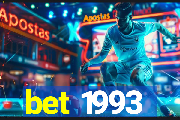 bet 1993